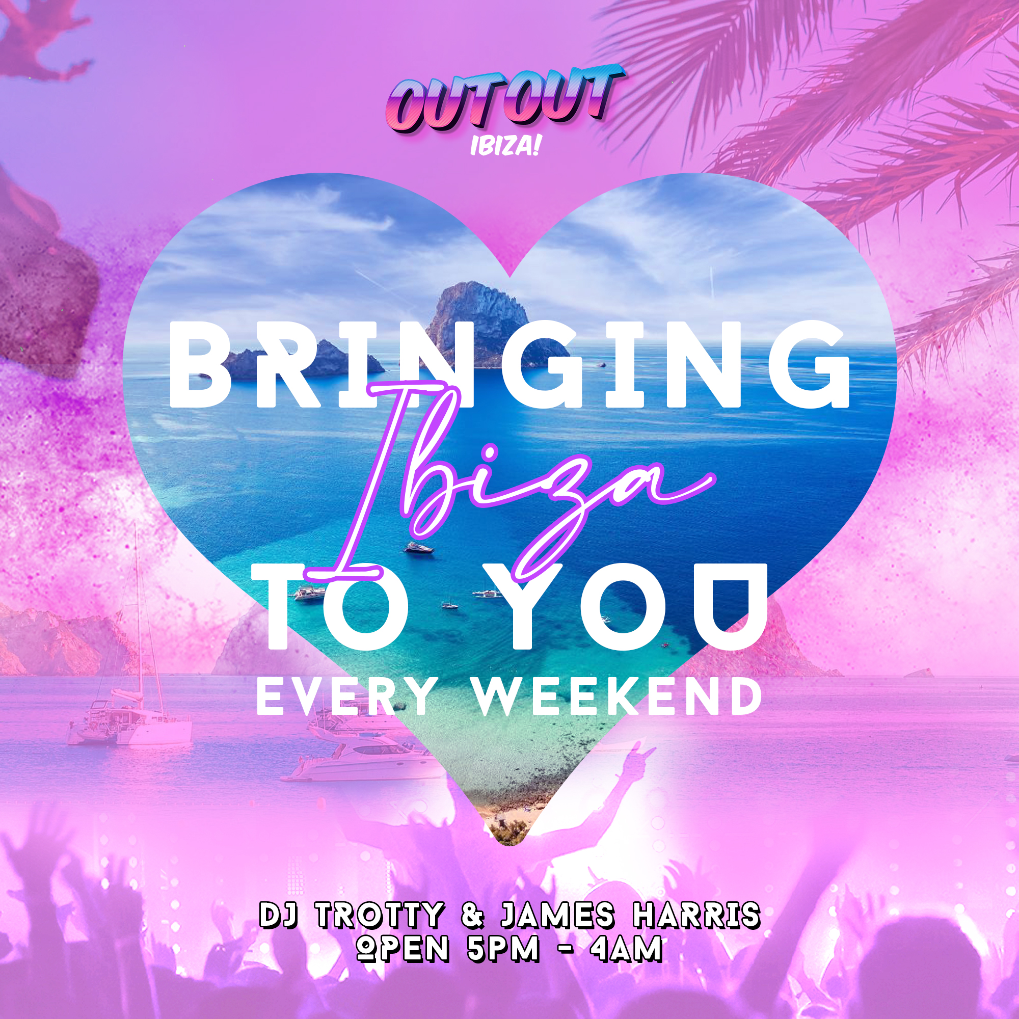 bringing ibiza to you every weekend